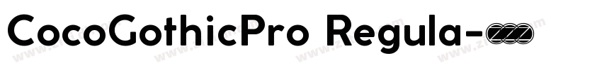 CocoGothicPro Regula字体转换